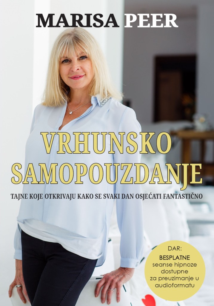 NOVO! Prva knjiga Marise Peer prevedena na hrvatski! ŽELITE LI BITI SRETNI I IMATI VEĆE SAMOPOUZDANJE?